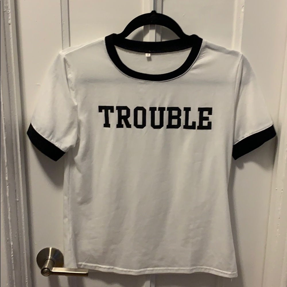 “Trouble” T-Shirt
